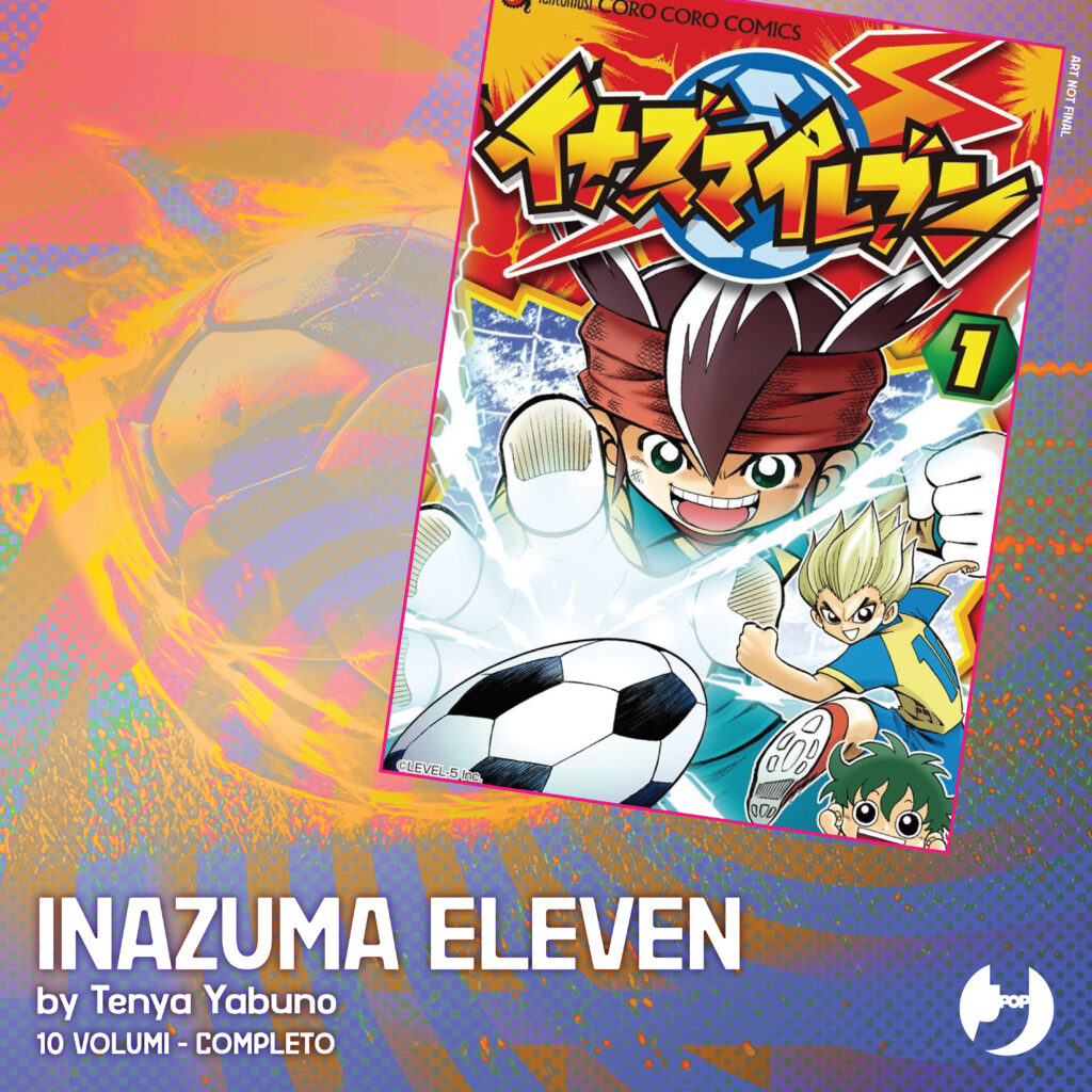 J-POP Manga annuncia Inazuma Eleven di Tenya Yabuno